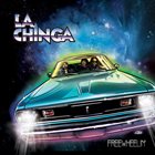 LA CHINGA — Freewheelin' album cover