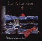 LA MANSIÓN Where Dreams Lie album cover