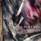 LABŸRINTH 6 Days To Nowhere album cover