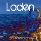 LADEN We Searched For New Worlds album cover