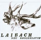 LAIBACH Neu Konservatiw album cover
