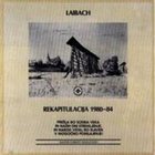 LAIBACH Rekapitulacija 1980-1984 album cover