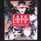 L.A.P.D. — Who's Laughing Now album cover