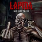 LAPIDA Hate Leads Violence album cover