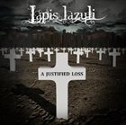 LAPIS LAZULI A Justified Loss album cover