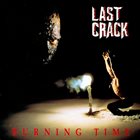 LAST CRACK Burning Time album cover
