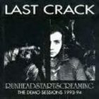 LAST CRACK Runheadstartscreaming (The Demo Sessions 1993-94) album cover