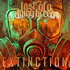 LAST OF A DYING BREED Extinction album cover