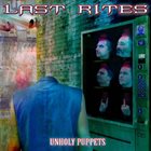 LAST RITES — Unholy Puppets album cover