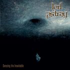 LED ASTRAY Denying the Inevitable album cover