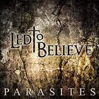 LED TO BELIEVE Parasites album cover