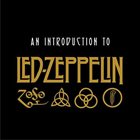 LED ZEPPELIN An Introduction to Led Zeppelin album cover