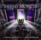 LEGIO MORTIS — The Human Creation and the Devil's Contribution album cover