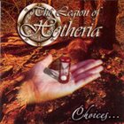 THE LEGION OF HETHERIA Choices... album cover