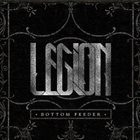 LEGION (OH) Bottom Feeder album cover