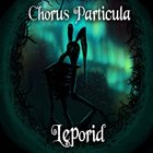 LEPORID Chorus Particula album cover