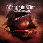 L'ESPRIT DU CLAN Chapitre IV: L'enfer C'est Le Notre album cover