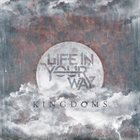 LIFE IN YOUR WAY Kingdoms album cover