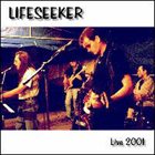 LIFESEEKER Live 2001 album cover