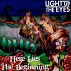 LIGHT UP THE EYES Here Lies The Beginning album cover