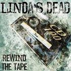 LINDA'S DEAD Rewind The Tape album cover