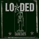 LOADED Dark Days album cover