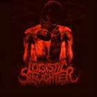 LOGISTIC SLAUGHTER Demo 2011 album cover