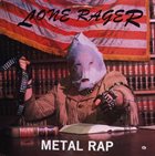 LONE RAGER Metal Rap album cover