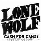 LONE WOLF (HAMPSHIRE) Cash For Candy album cover