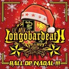 LONGOBARDEATH Ball De Nadal !!! album cover