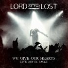 LORD OF THE LOST We Give Our Hearts: Live Auf St. Pauli album cover
