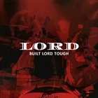 LORD (VA) Built Lord Tough album cover