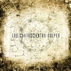 LOS CUATROCIENTOS GOLPES Los Cuatrocientos Golpes album cover