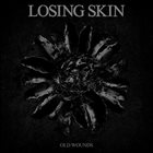 LOSING SKIN Old Wounds album cover