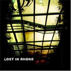 LOST IN RHONE Lost In Rhone album cover