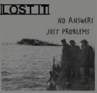 LOST IT No Answers Just Problems album cover