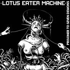 LOTUS EATER MACHINE Prisoner To Seven Demons album cover