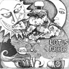 LOTUS FUCKER Disgrace To The Corpse Of Elmo / Lotus Fucker album cover