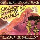 LOU KELLY Savage Death Valley (Original Soundtrack) album cover