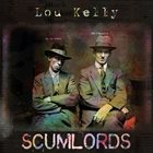 LOU KELLY Scumlords album cover