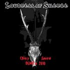 LOUDNESS OF SILENCE Chory Gniew - Demo'n 2010 album cover