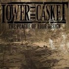 LOWER THE CASKET (MN) The Plague Of Your Design album cover