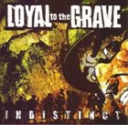 LOYAL TO THE GRAVE Indistinct album cover