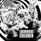 LUGUBRIOUS CHILDREN Lugubrious album cover