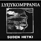 LYIJYKOMPPANIA Suden hetki album cover
