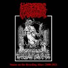 LYSERGIC RITES OF SADOPRIEST — Stains on the Breeding Altar: 2008​-​2021 album cover
