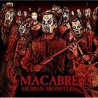 MACABRE (IL) Human Monsters album cover