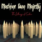 MACHINE GUN MAJESTY The Lethargy Of Custom album cover