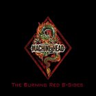MACHINE HEAD The Burning Red B-Sides album cover