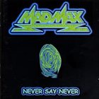 MAD MAX Never Say Never album cover